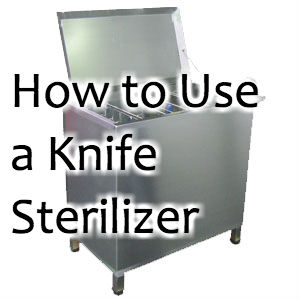 how to use knife sterilizers