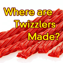 Where are Twizzlers Made?