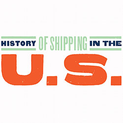 History of Shipping in the United States [Infographic]