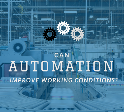 Can Automation Improve Working Conditions?